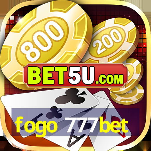 fogo 777bet